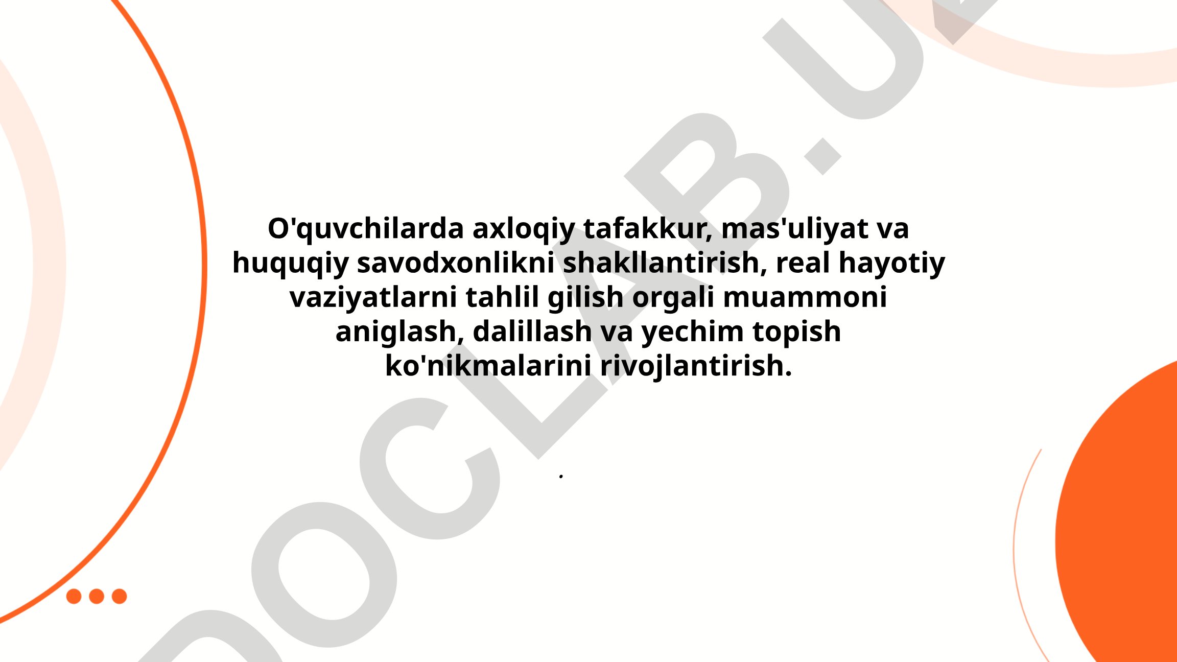 O'quvchilarda axloqiy tafakkur, mas'uliyat va huquqiy savodxonlikni shakllantirish