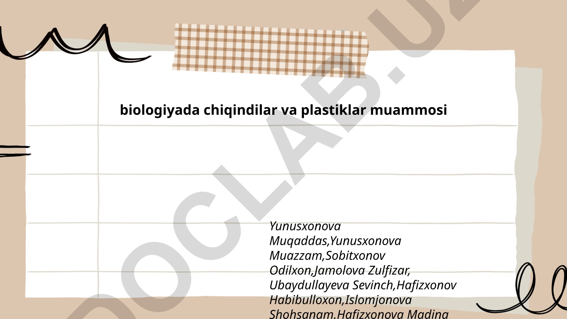 Biologiyada chiqindilar va plastiklar muammosi