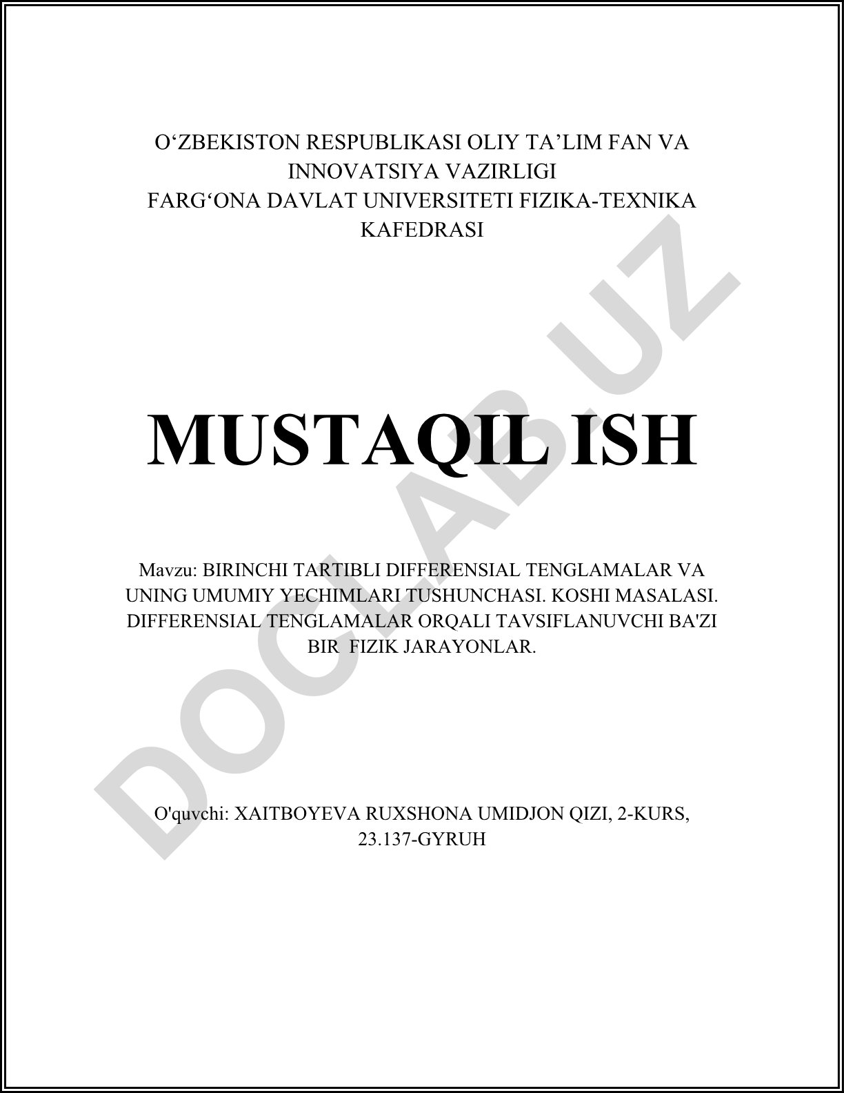 Birinchi tartibli differensial tenglamalar va uning umumiy yechimlari tushunchasi. Koshi masalasi. Differensial tenglamalar orqali tavsiflanuvchi ba'zi bir fizik jarayonlar