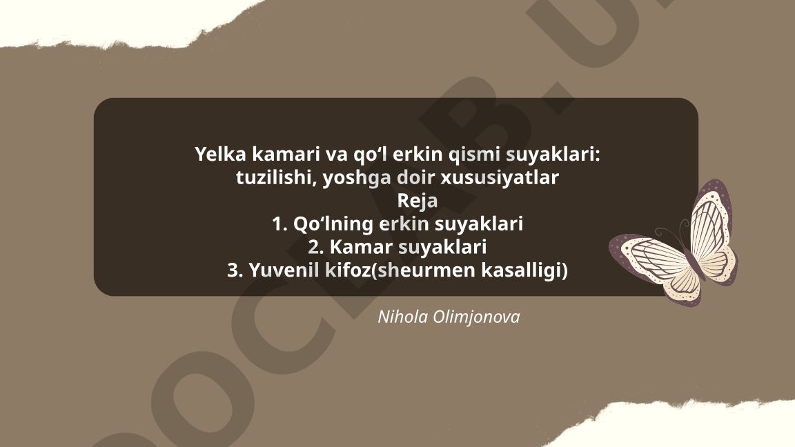 Yelka kamari va qoʻl erkin qismi suyaklari: tuzilishi, yoshga doir xususiyatlar