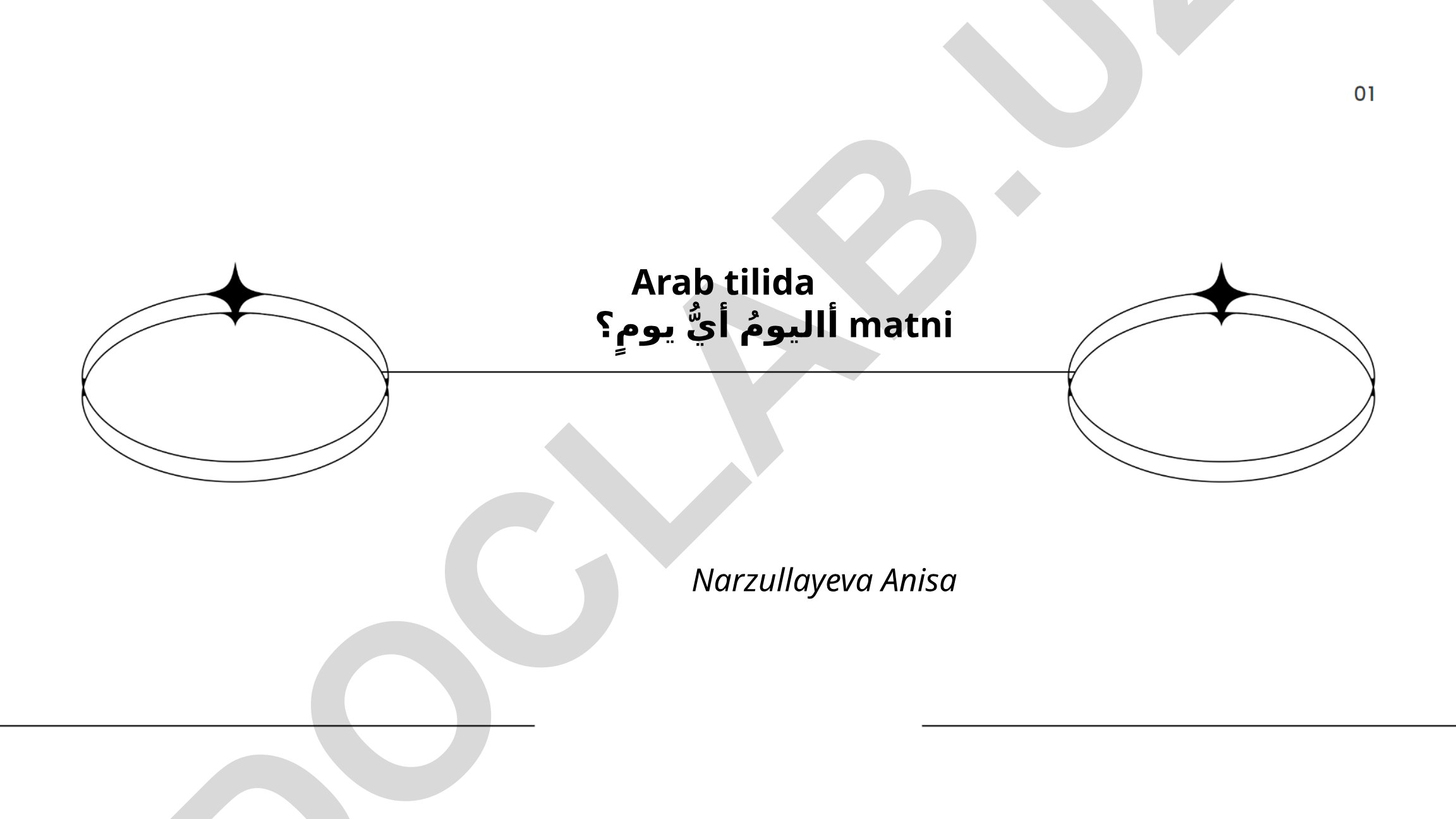 «أاليومُ أيُّ يومٍ؟» arabcha matnining tahlili va tarjimasi
