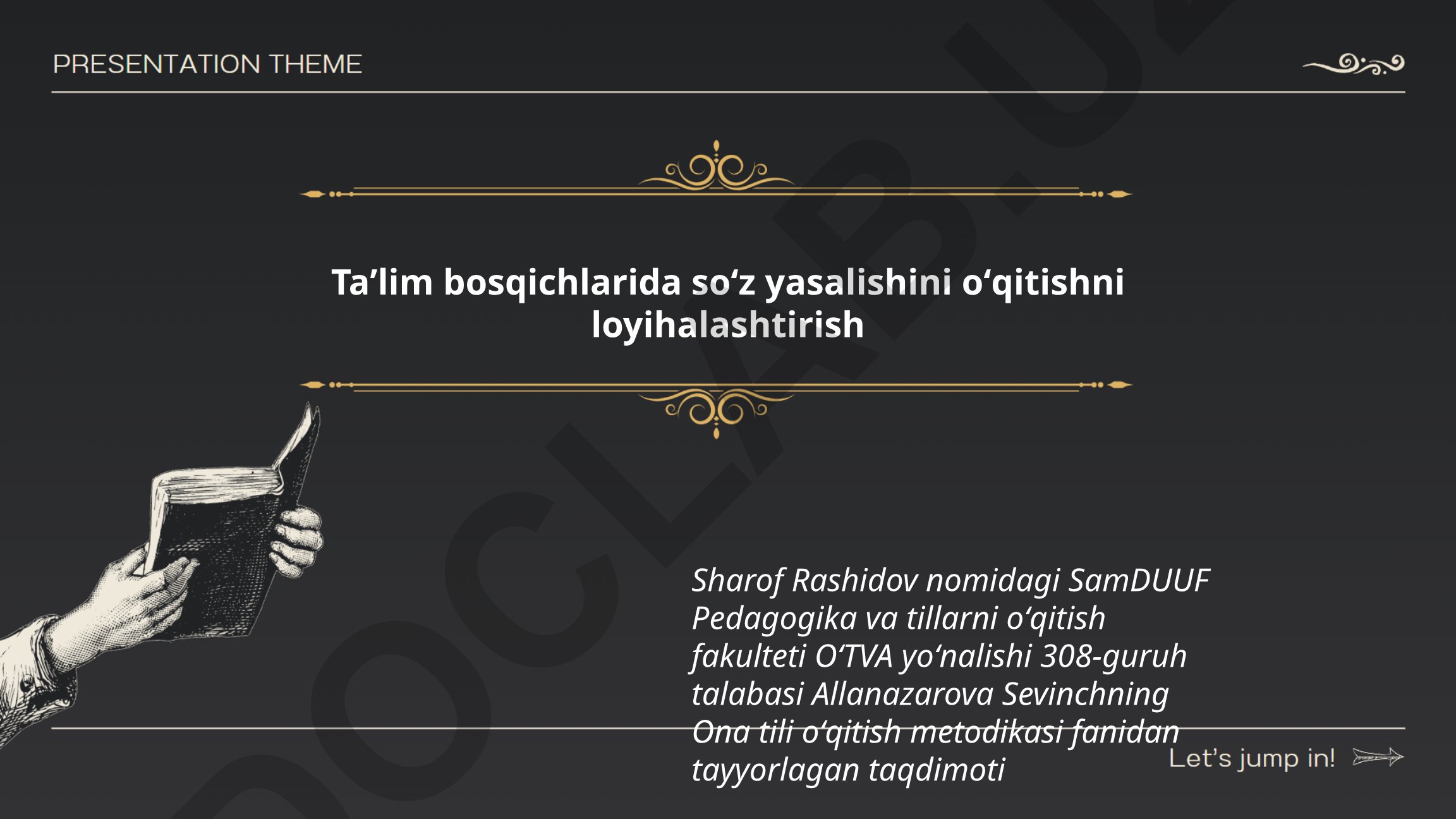 Taʼlim bosqichlarida soʻz yasalishini oʻqitishni loyihalashtirish