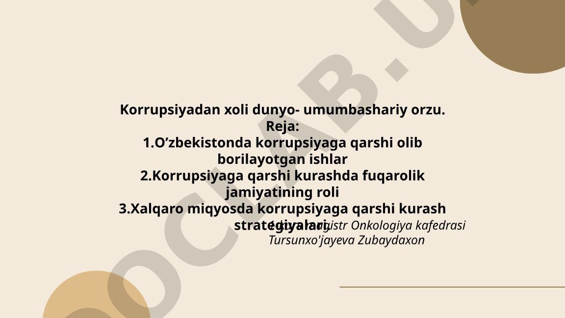 Korrupsiyaga qarshi kurash: O'zbekiston va xalqaro tajribalar