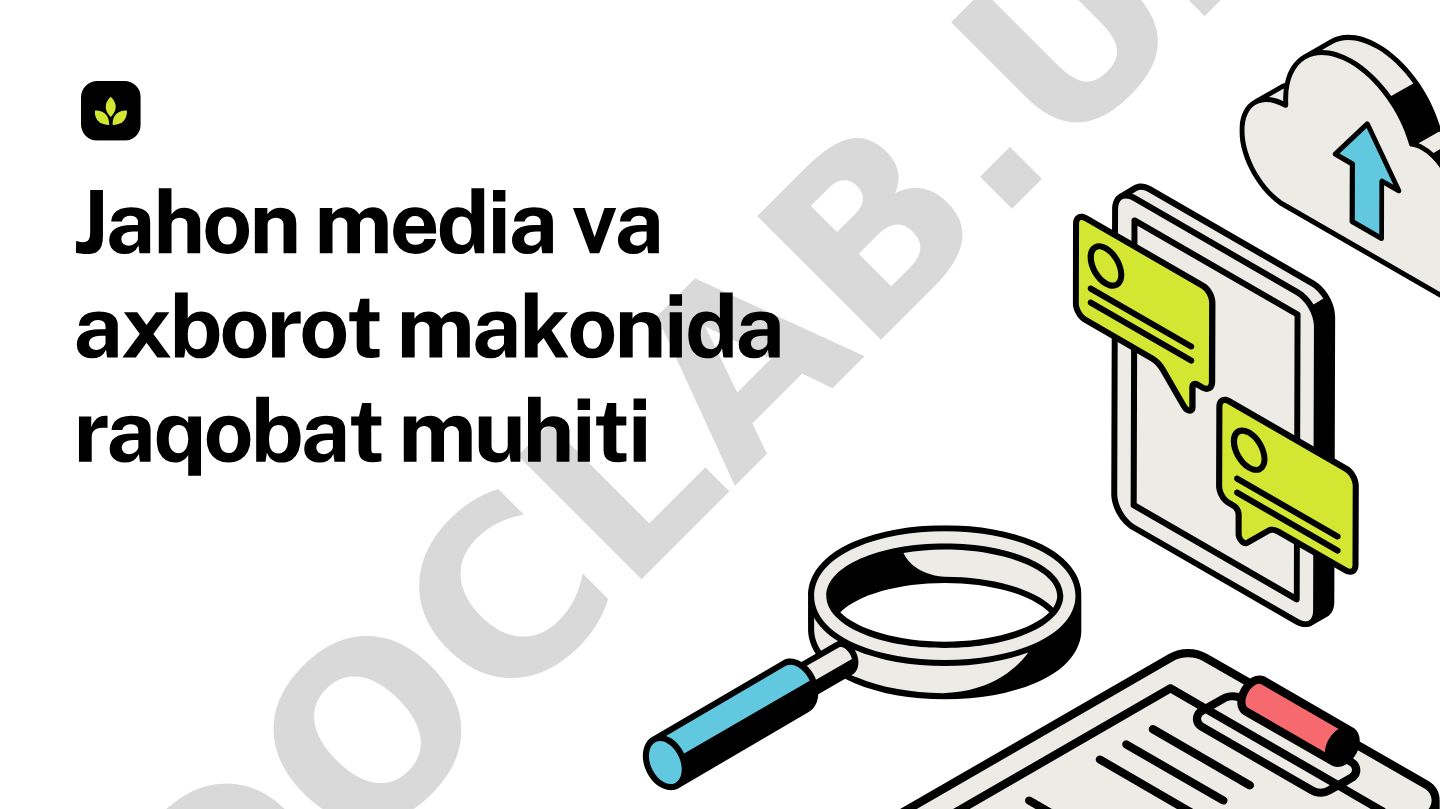 Jahon media va axborot makonida raqobat muhiti