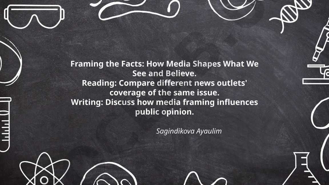 Framing the Facts: How Media Shapes What We See and Believe
