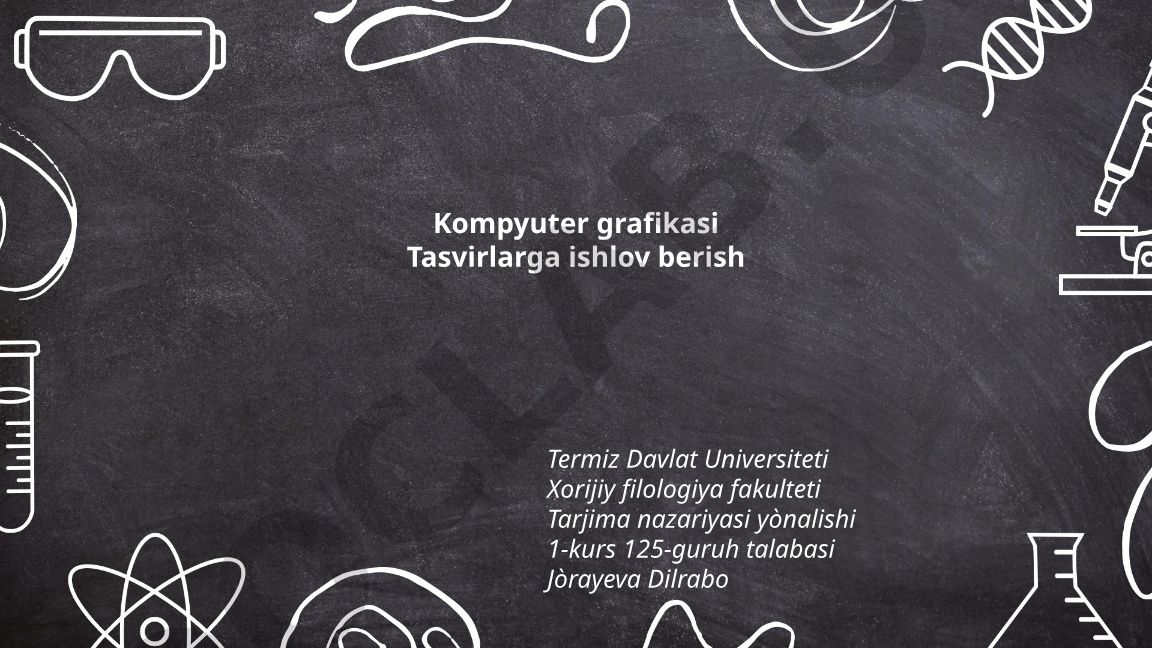 Kompyuter grafikasi va tasvirlarga ishlov berish