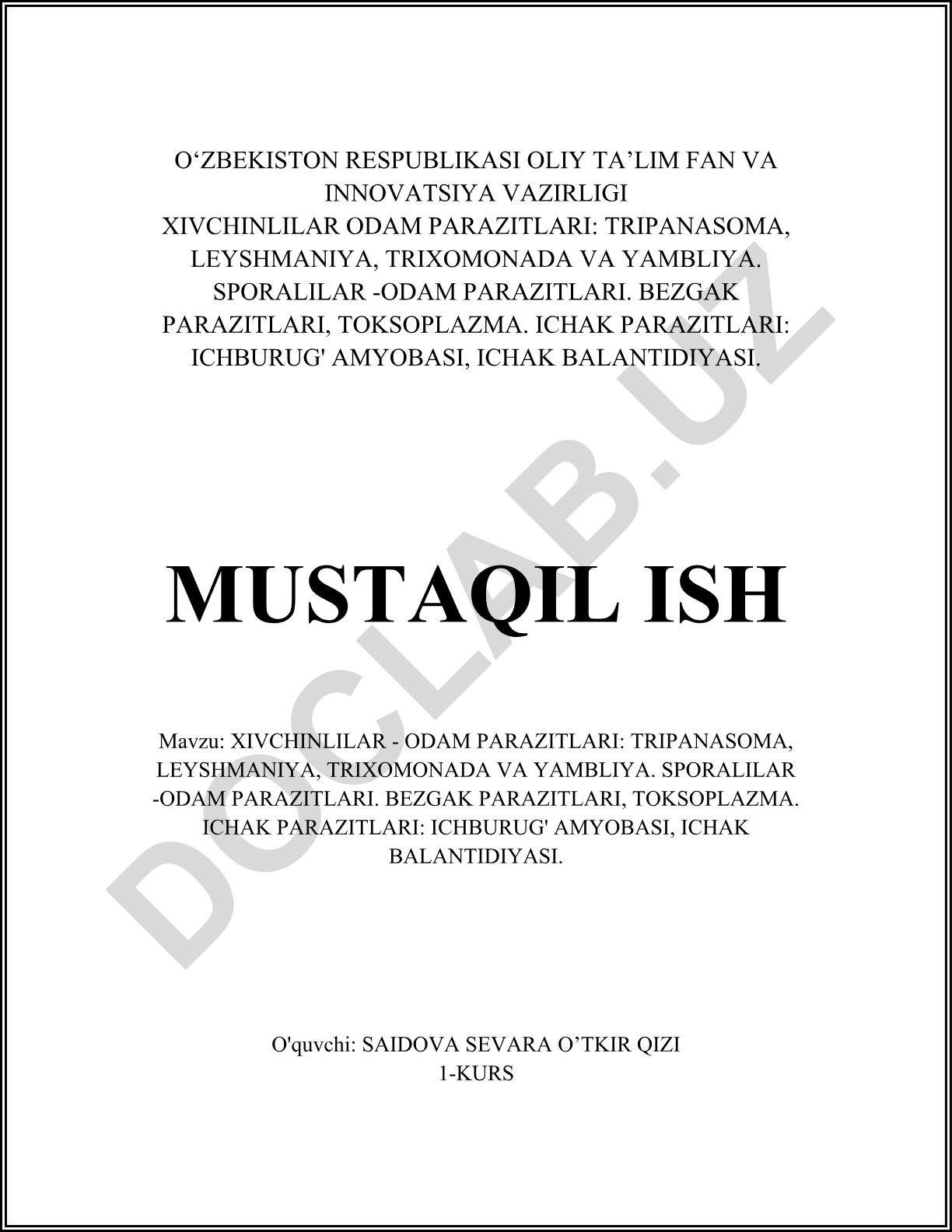 XIVCHINLILAR - ODAM PARAZITLARI: TRIPANASOMA, LEYSHMANIYA, TRIXOMONADA VA YAMBLIYA. SPORALILAR - ODAM PARAZITLARI. BEZGAK PARAZITLARI, TOKSOPLAZMA. ICHAK PARAZITLARI: ICHBURUG' AMYOBASI, ICHAK BALANTIDIYASI