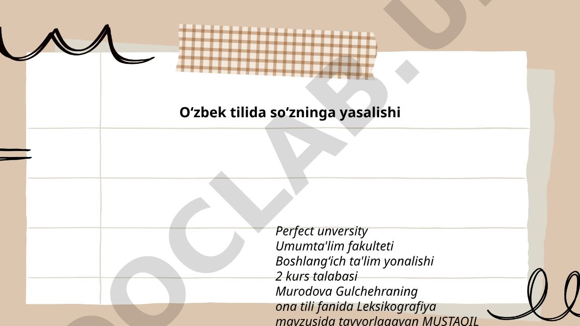 O'zbek tilida so'z yasalishi va leksikografiya