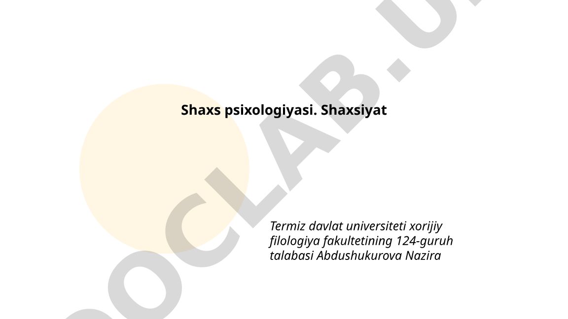 Shaxs psixologiyasi va shaxsiyat tushunchasi