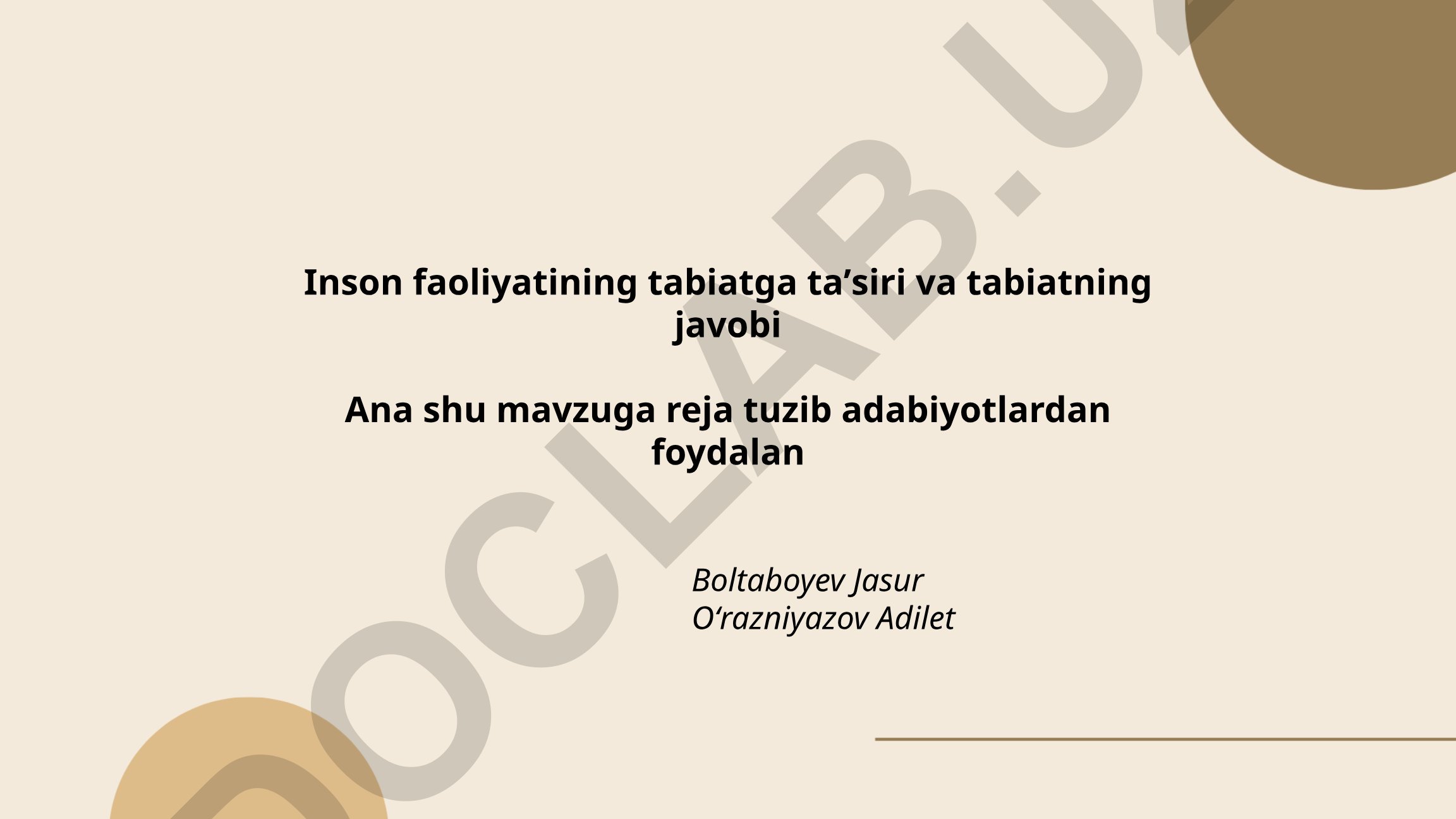 Inson faoliyatining tabiatga ta'siri va tabiatning javobi