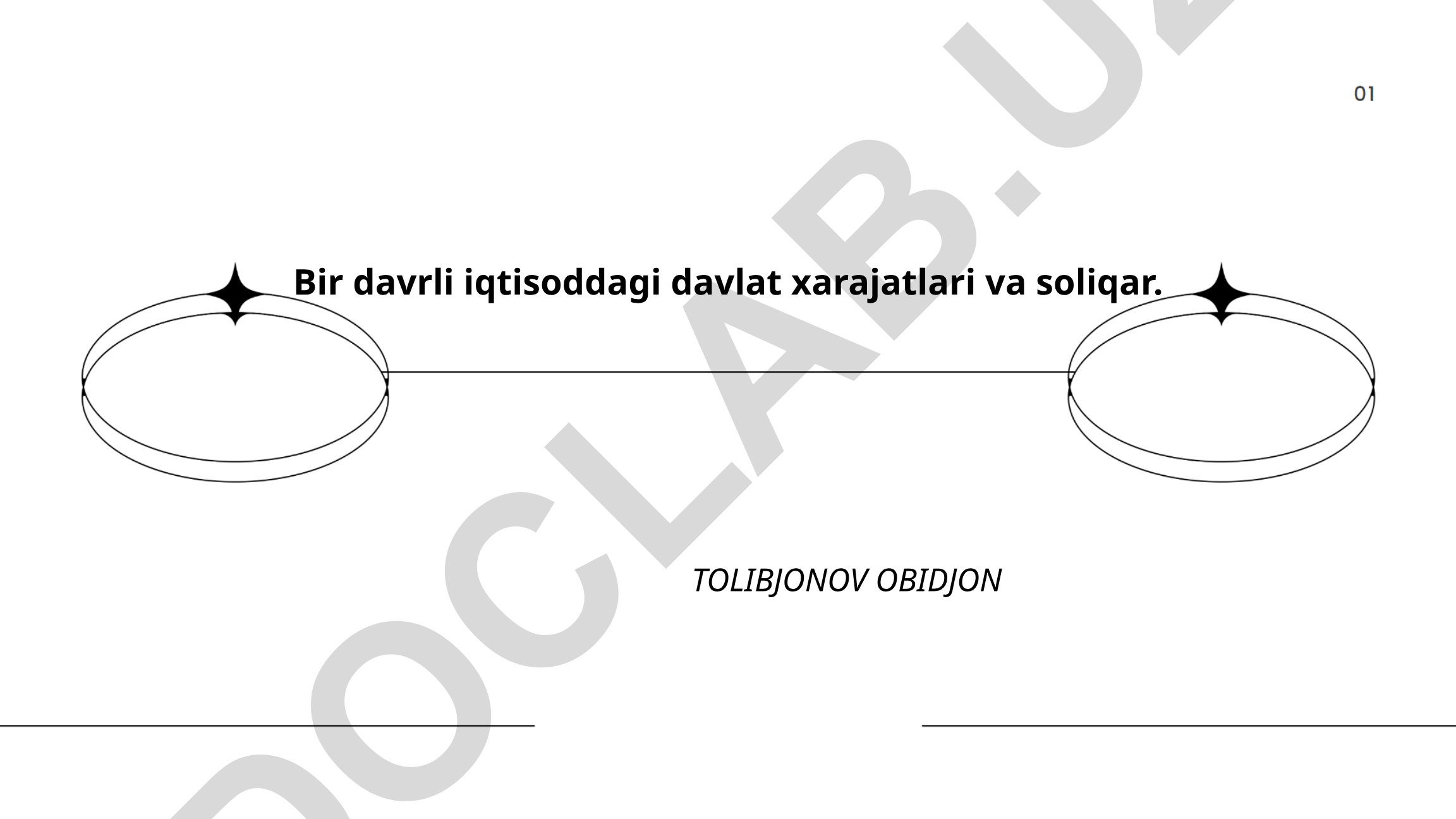 Bir davrli iqtisoddagi davlat xarajatlari va soliqlar