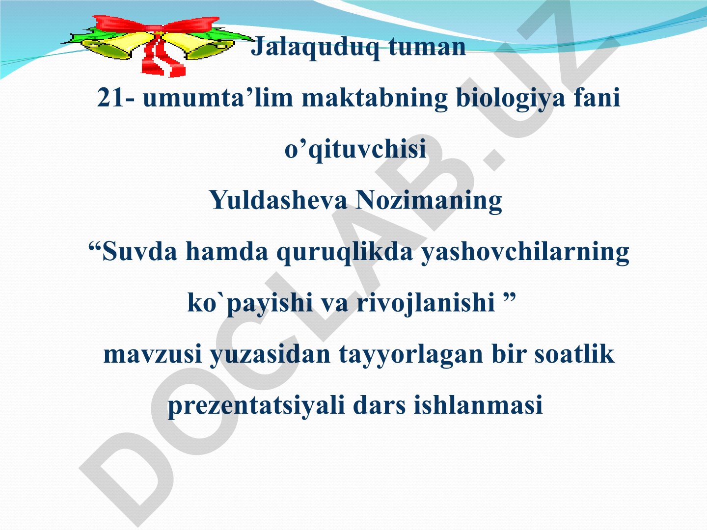 Suvda hamda quruqlikda yashovchilarning ko'payishi va rivojlanishi