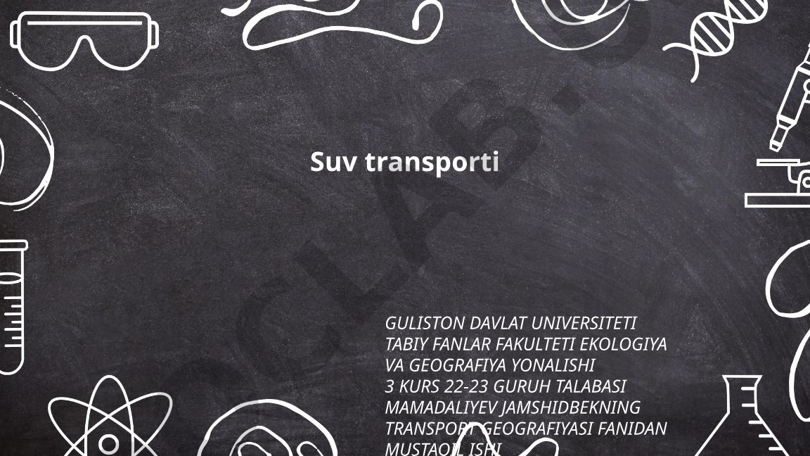 Suv transporti turlari va xususiyatlari