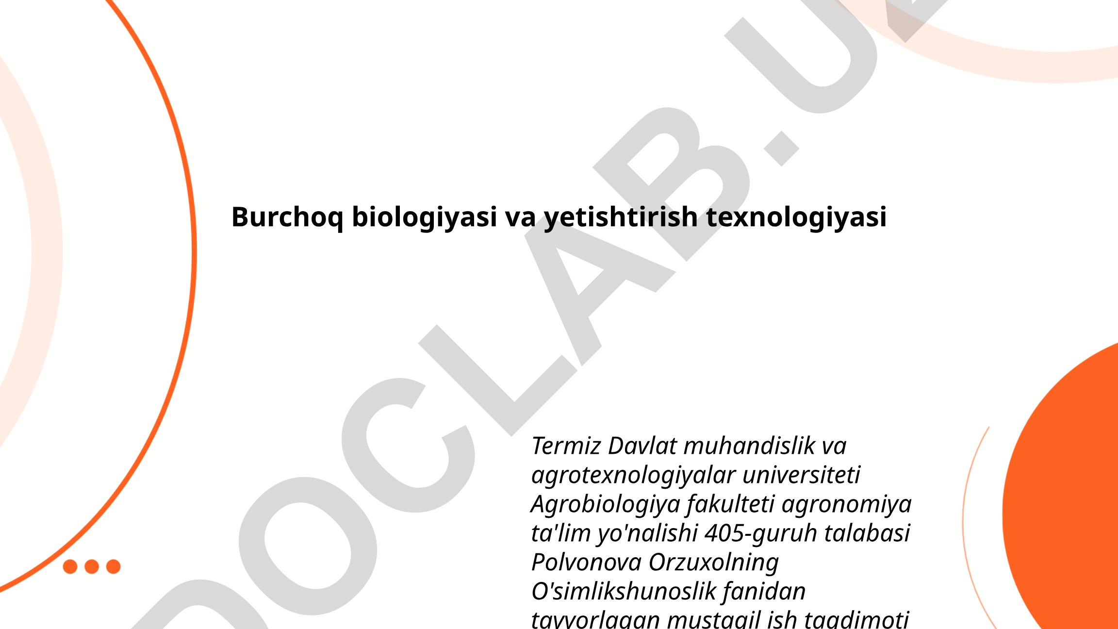 Burchoq biologiyasi va yetishtirish texnologiyasi