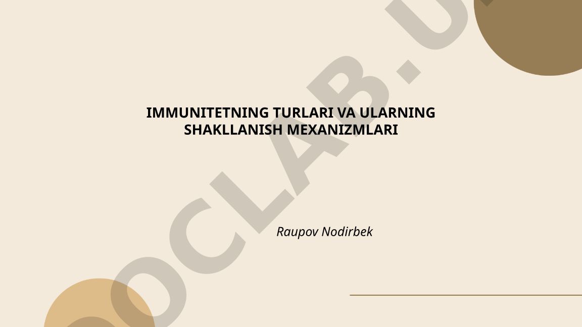 Immunitetning turlari va ularning shakllanish mexanizmlari
