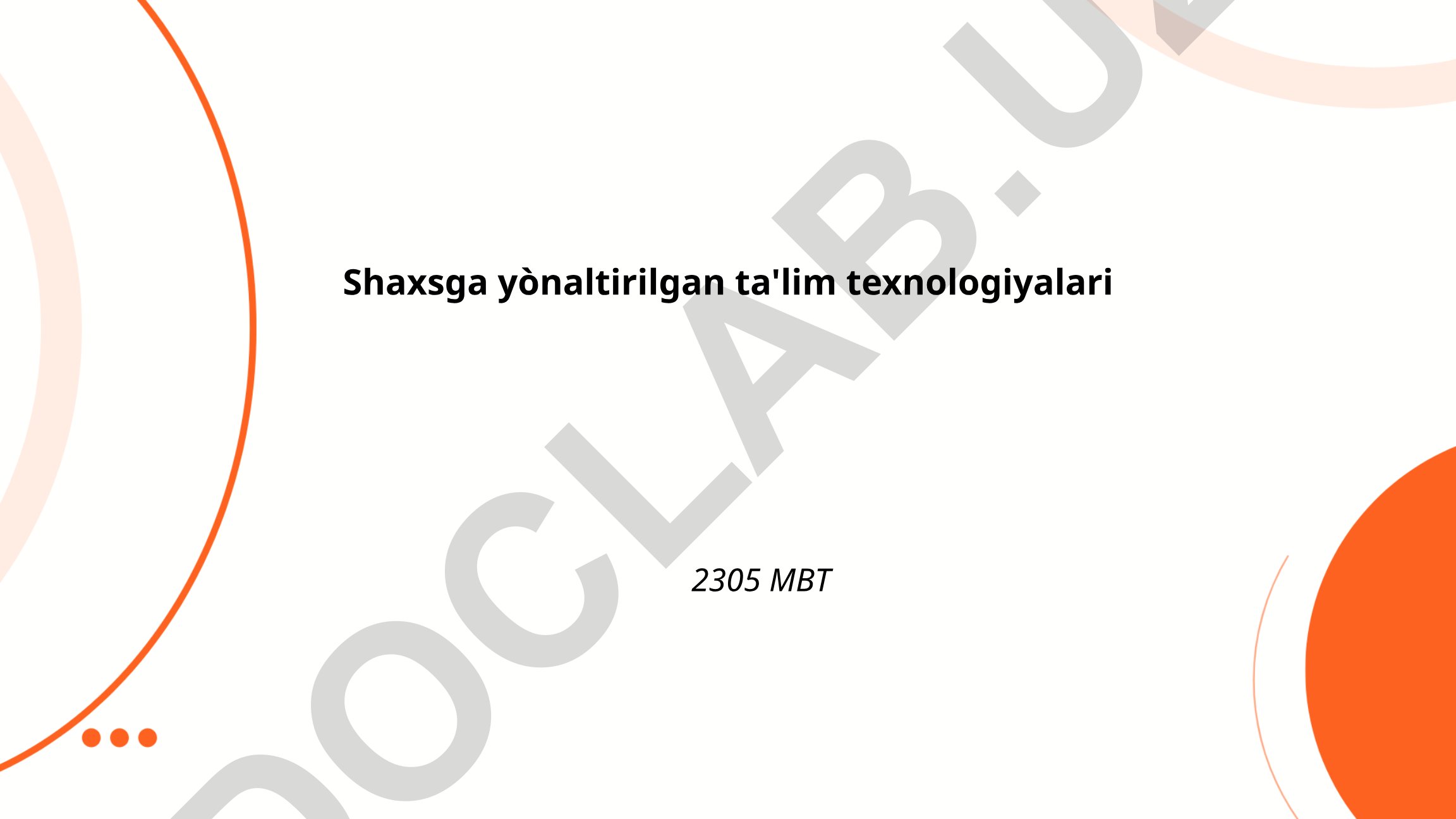 Shaxsga yo'naltirilgan ta'lim texnologiyalari