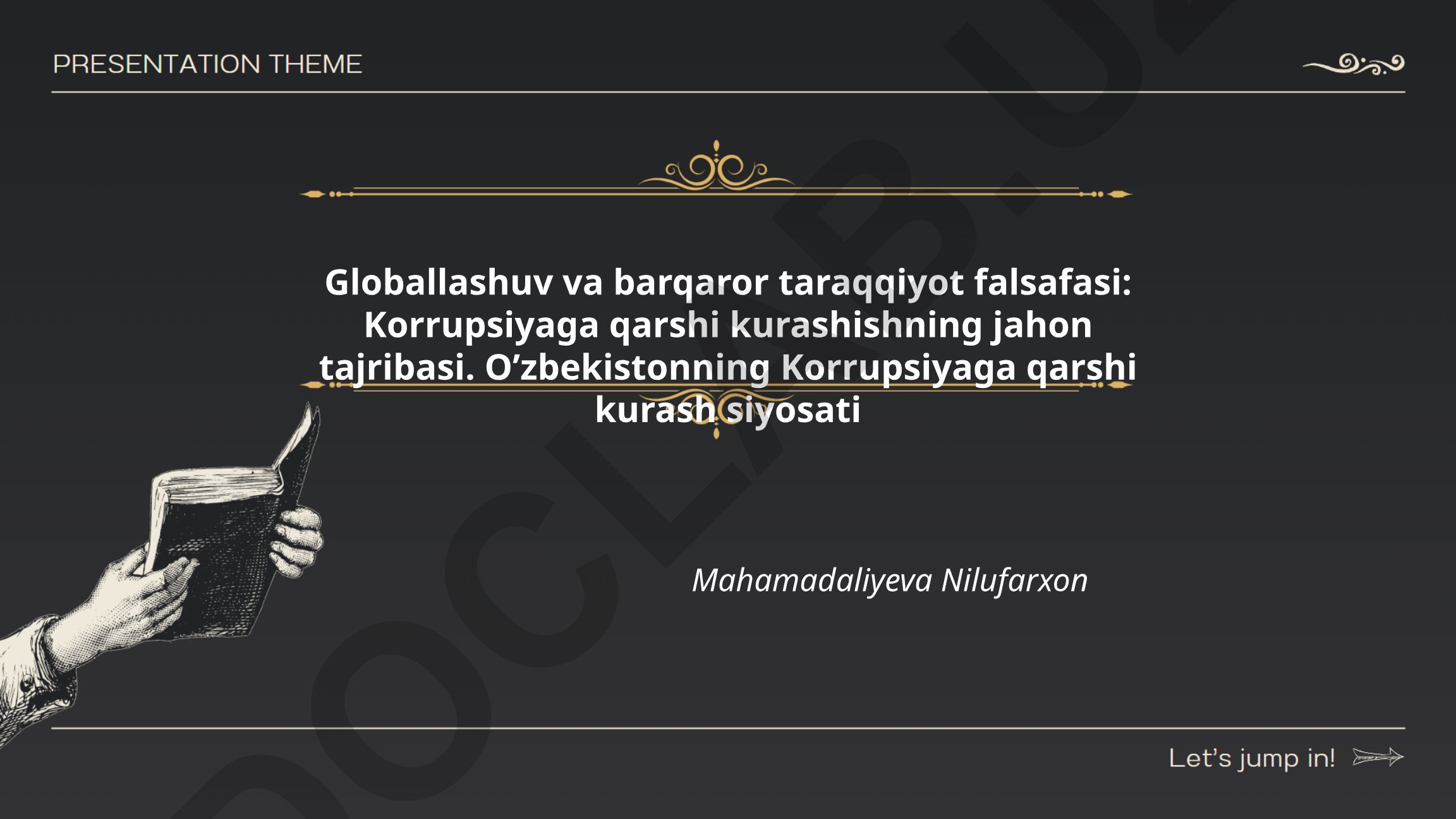 Globallashuv va barqaror taraqqiyot falsafasi: Korrupsiyaga qarshi kurashishning jahon tajribasi