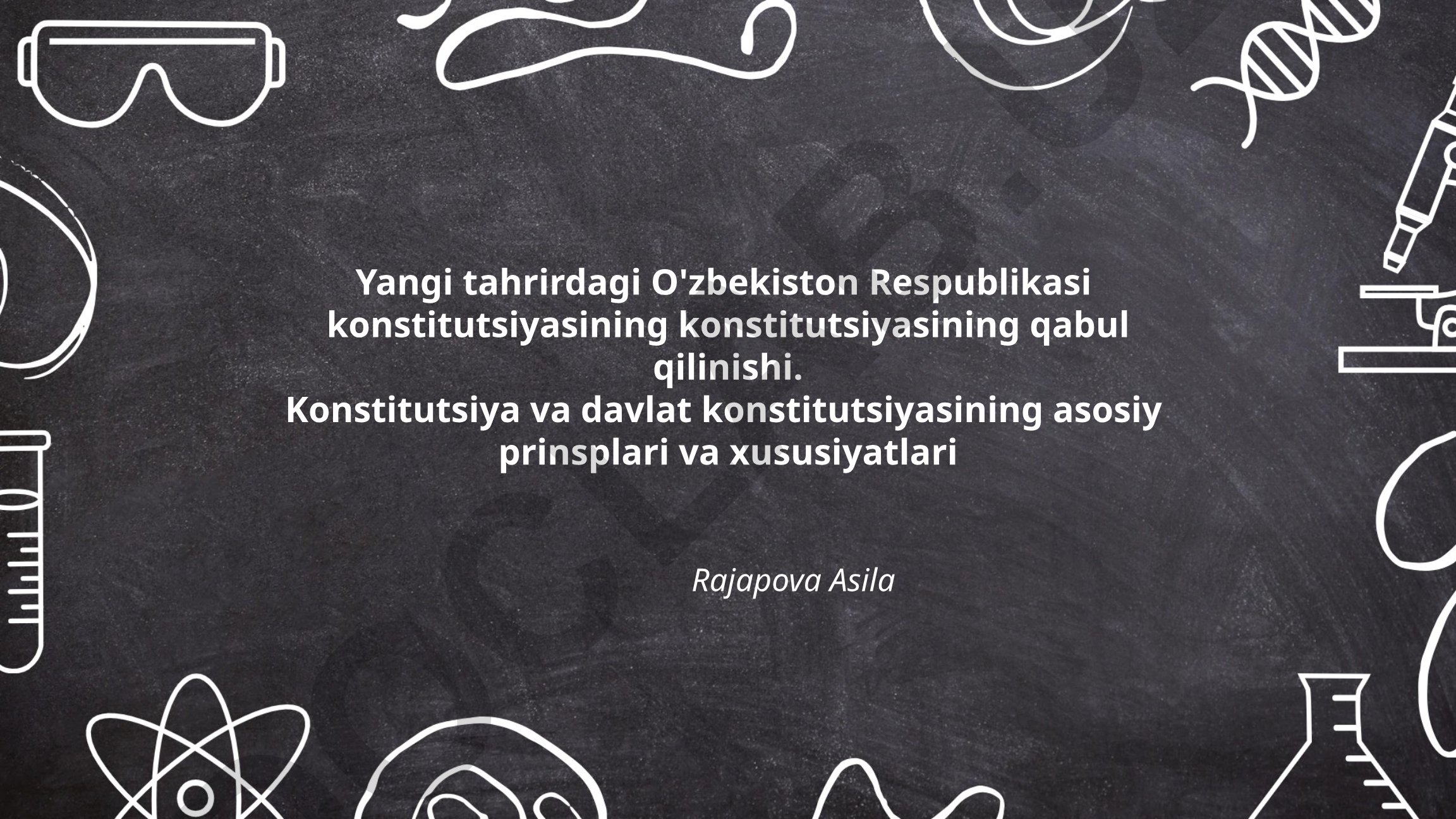Yangi tahrirdagi O'zbekiston Respublikasi Konstitutsiyasining mohiyati va islohoti