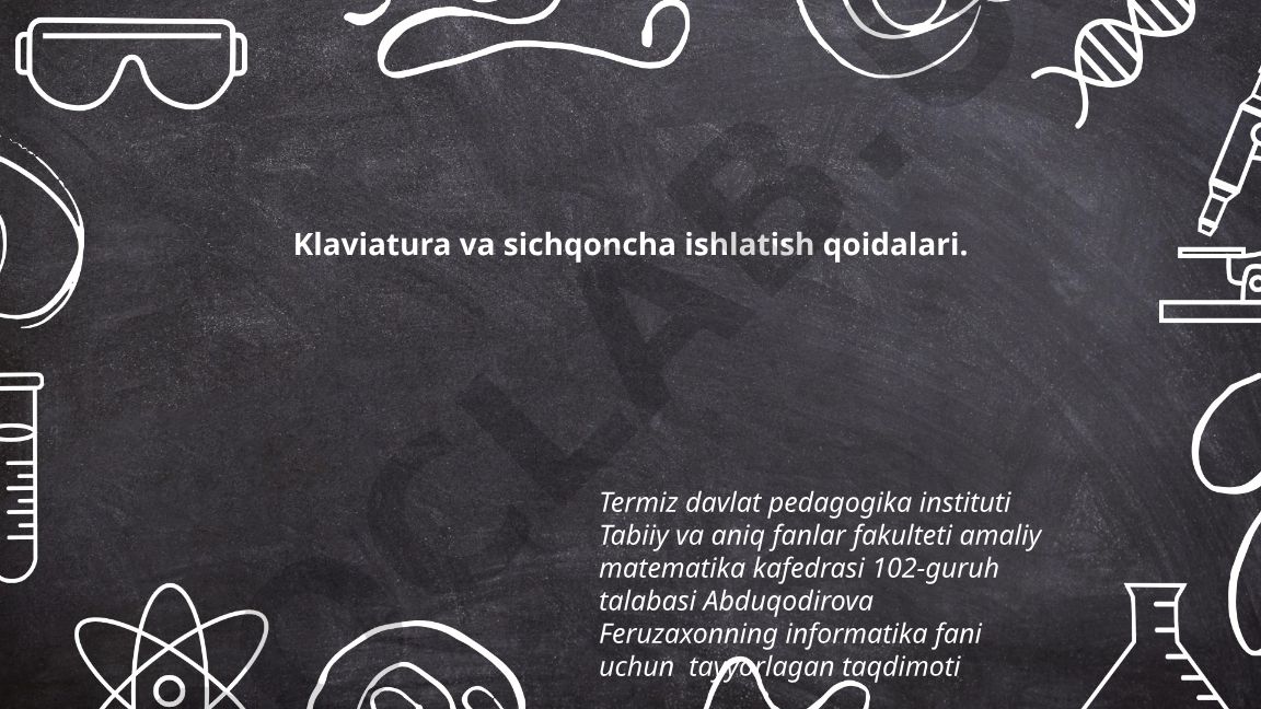 Klaviatura va sichqoncha ishlatish qoidalari