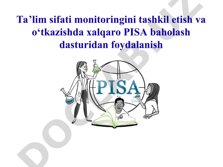 Ta’lim sifati monitoringida PISA baholash dasturidan foydalanish