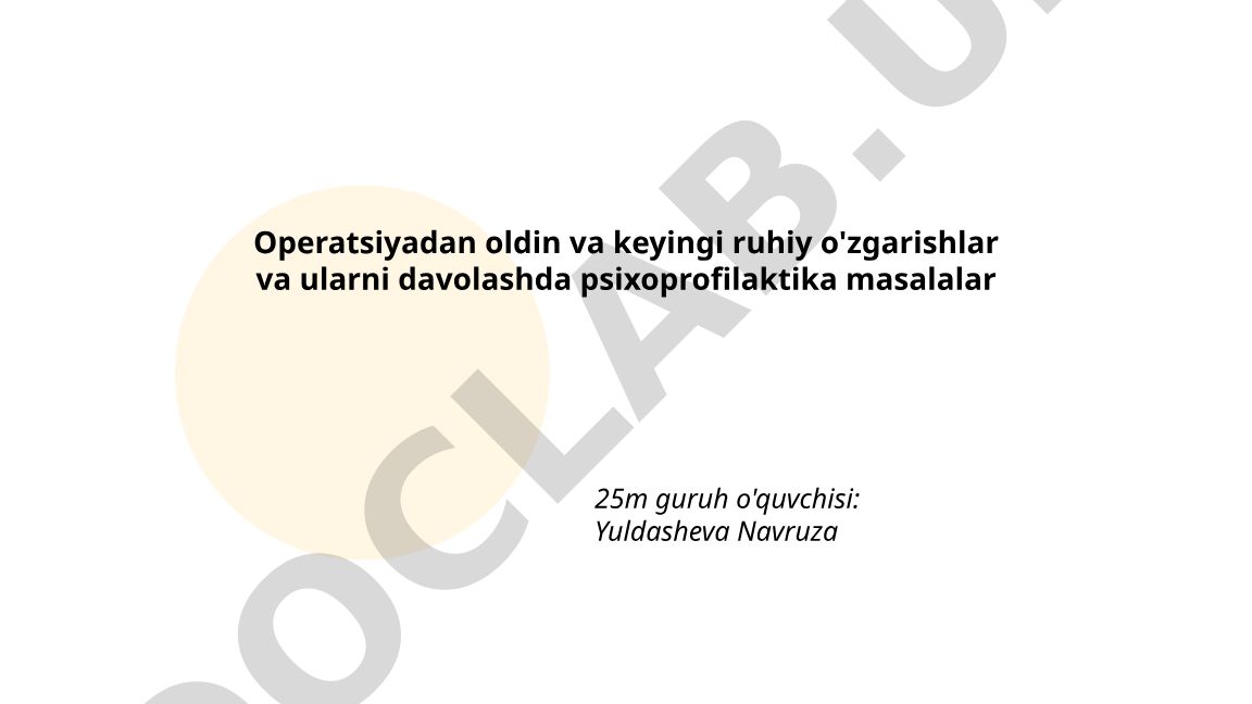 Operatsiyadan oldin va keyingi ruhiy o'zgarishlar va ularni davolashda psixoprofilaktika