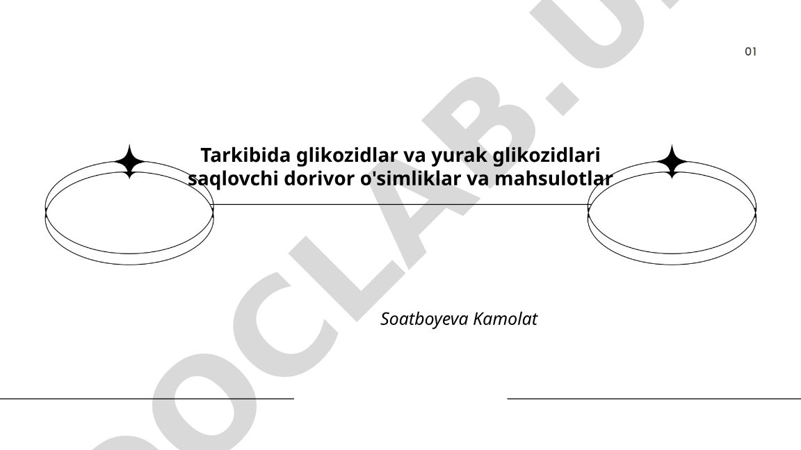 Glikozidlar va yurak glikozidlari saqlovchi dorivor o'simliklar