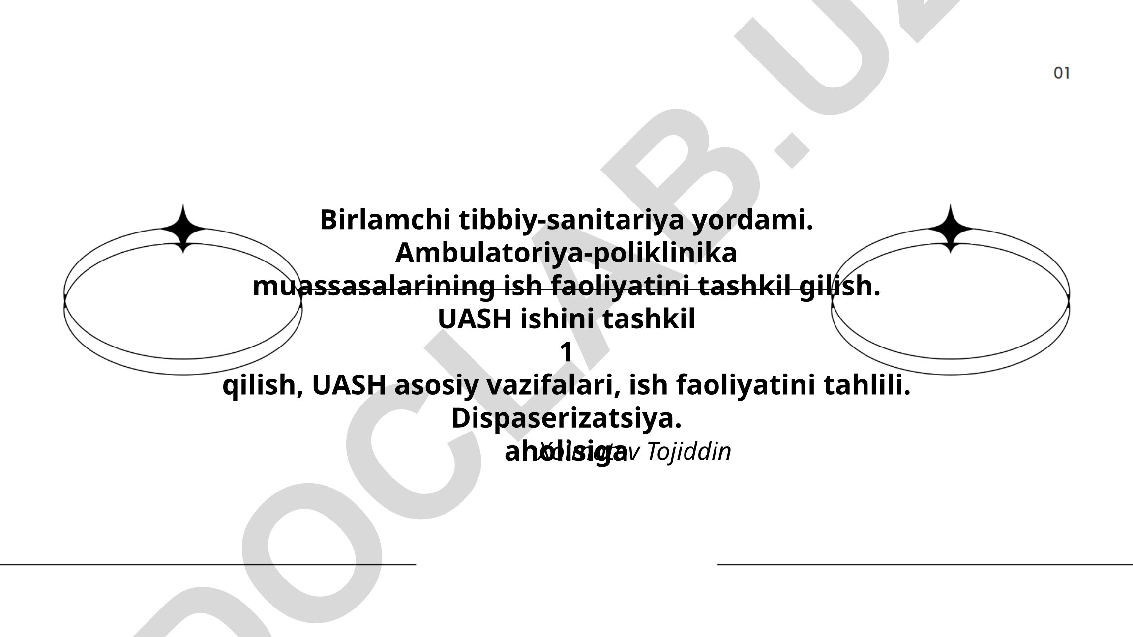 Birlamchi tibbiy-sanitariya yordami va ambulatoriya-poliklinika muassasalarining ish faoliyati