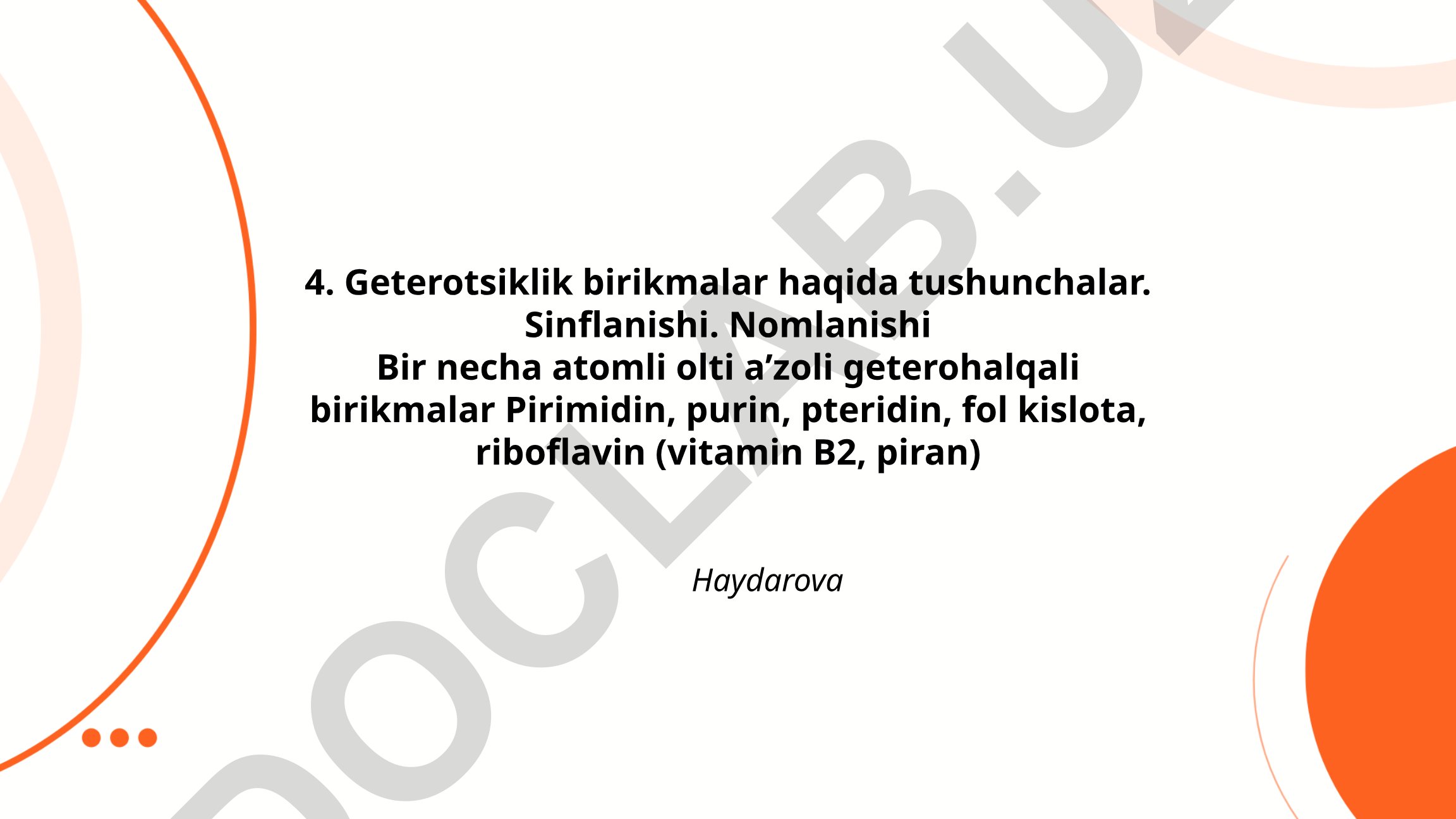 Geterotsiklik birikmalar haqida tushunchalar, sinflanishi va nomlanishi