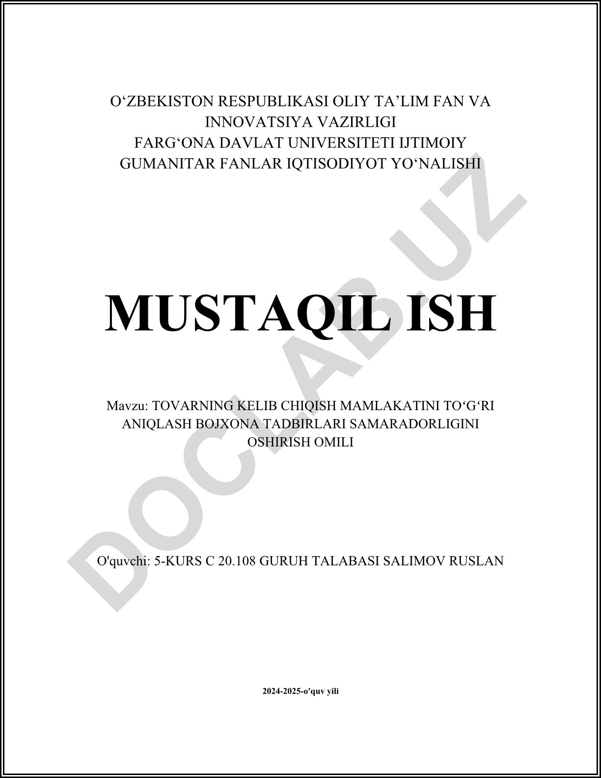 Tovarning kelib chiqish mamlakatini to'g'ri aniqlash bojxona tadbirlari samaradorligini oshirish omili