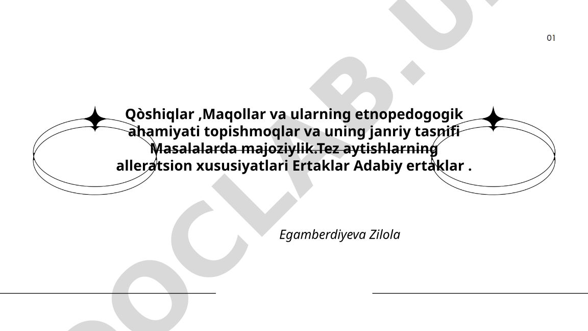 Qo'shiqlar, maqollar va ertaklarning etnopedagogik ahamiyati