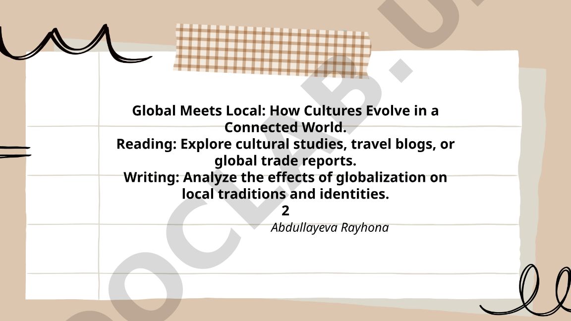 Global Meets Local: How Cultures Evolve in a Connected World
