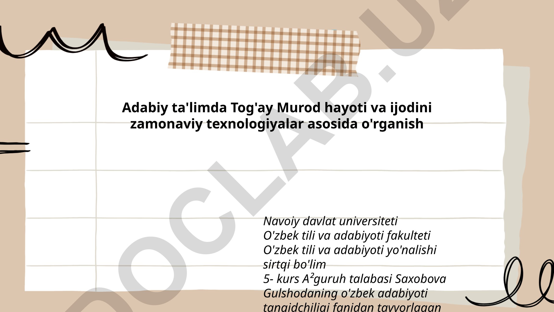 Adabiy ta'limda Tog'ay Murod hayoti va ijodini zamonaviy texnologiyalar asosida o'rganish