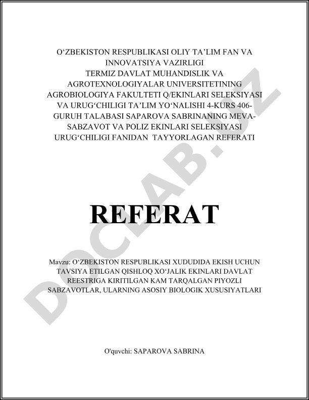 O‘zbekiston Respublikasi xududida ekish uchun tavsiya etilgan qishloq xo‘jalik ekinlari davlat reestriga kiritilgan kam tarqalgan piyozli sabzavotlar, ularning asosiy biologik xususiyatlari