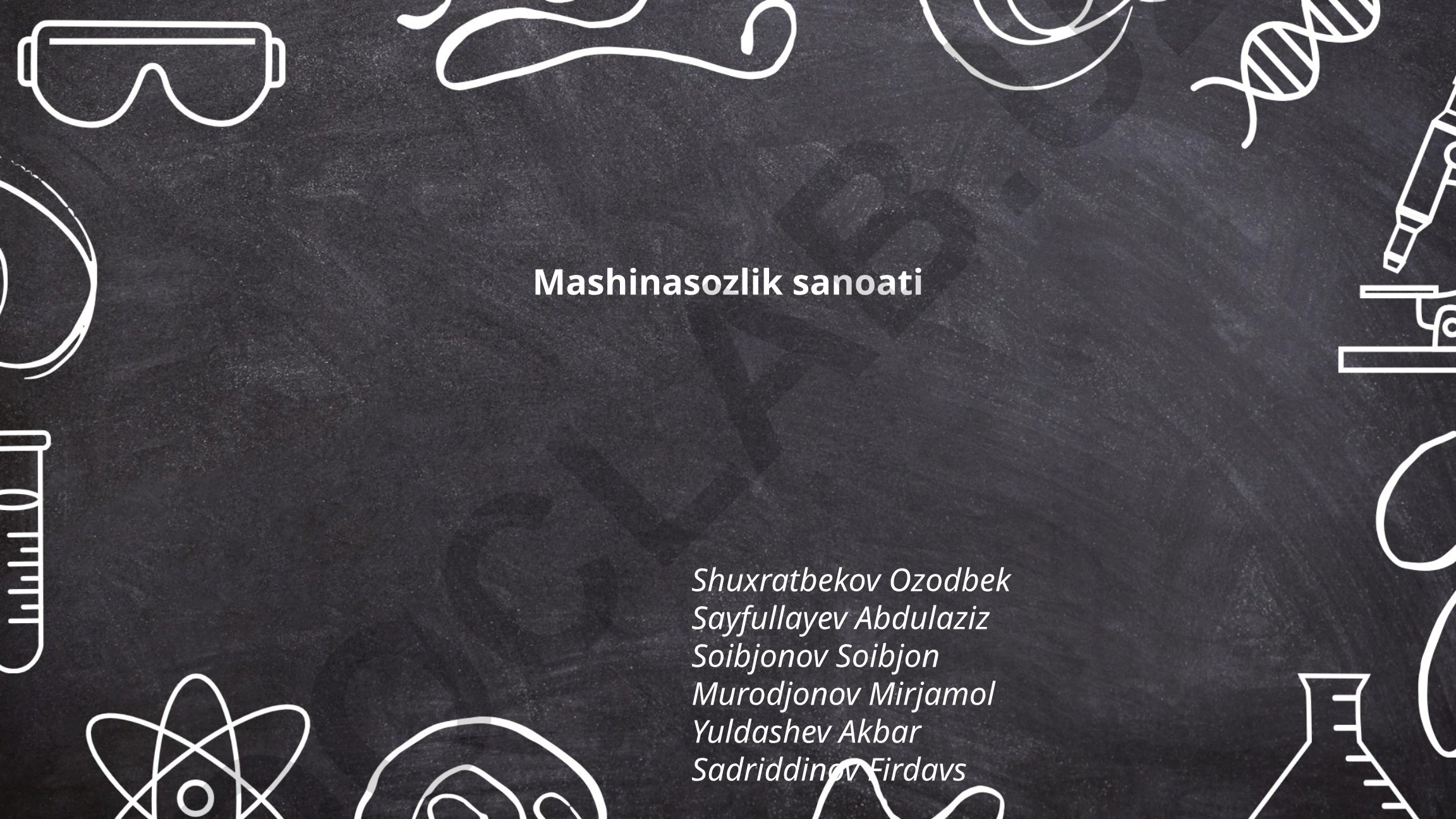 Mashinasozlik sanoatining tarixi, tarmoqlari va rivojlanishi
