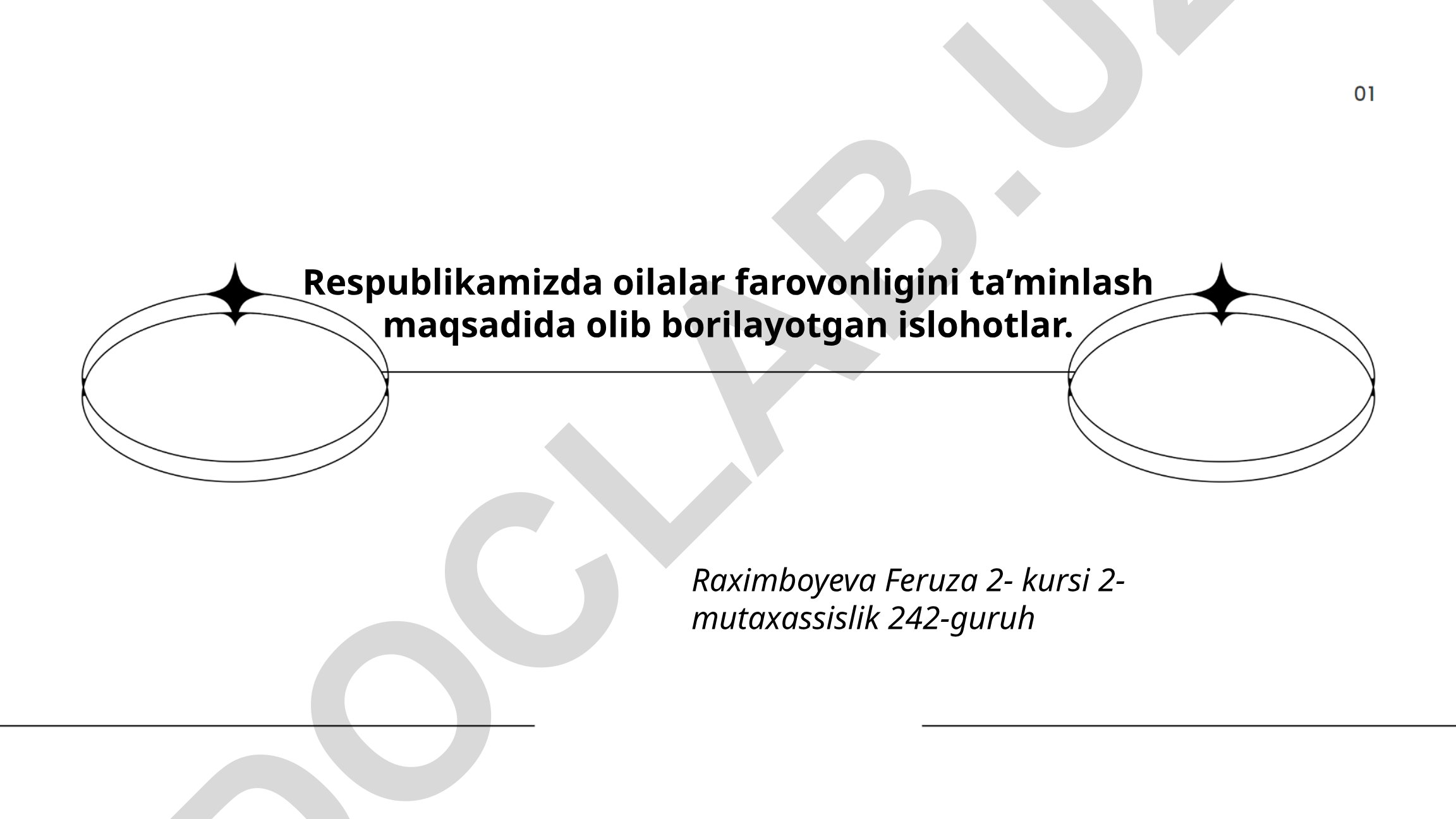 Respublikamizda oilalar farovonligini ta’minlash maqsadida olib borilayotgan islohotlar