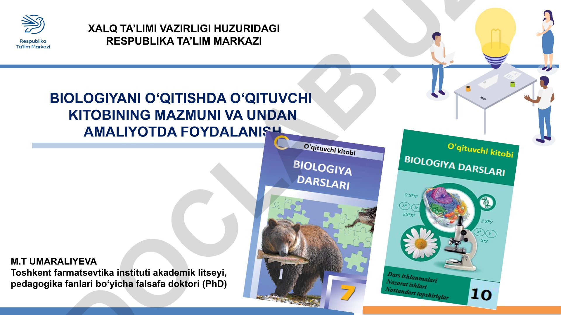 Biologiyani o‘qitishda o‘qituvchi kitobining mazmuni va undan amaliyotda foydalanish