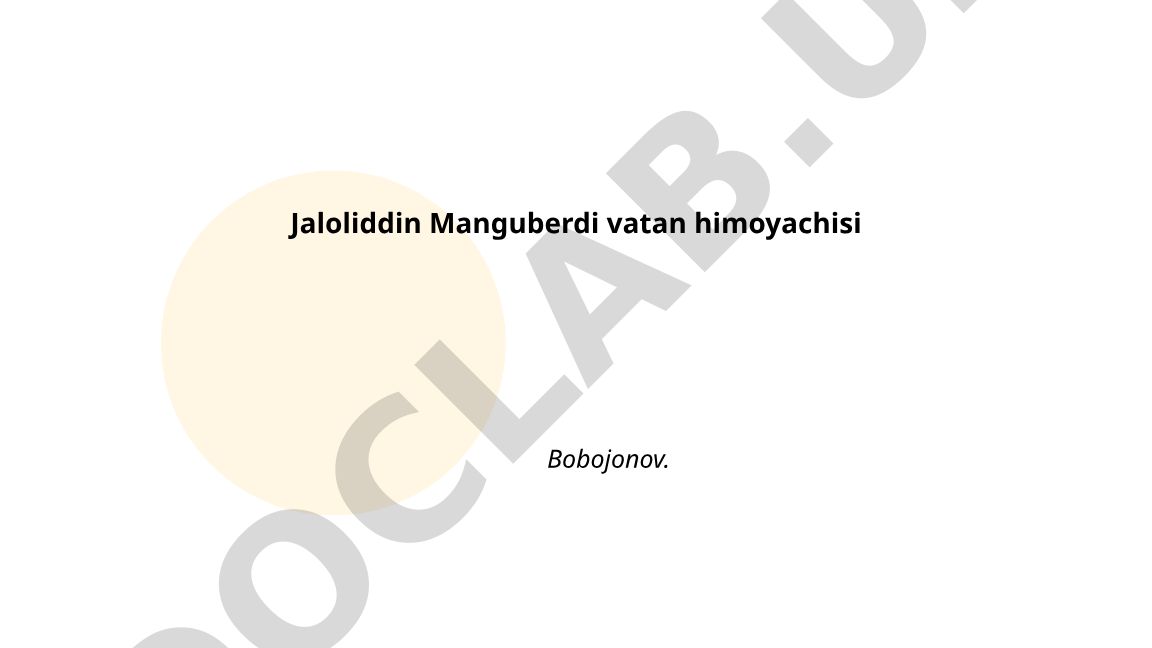 Jaloliddin Manguberdi hayoti va vatanparvarligi