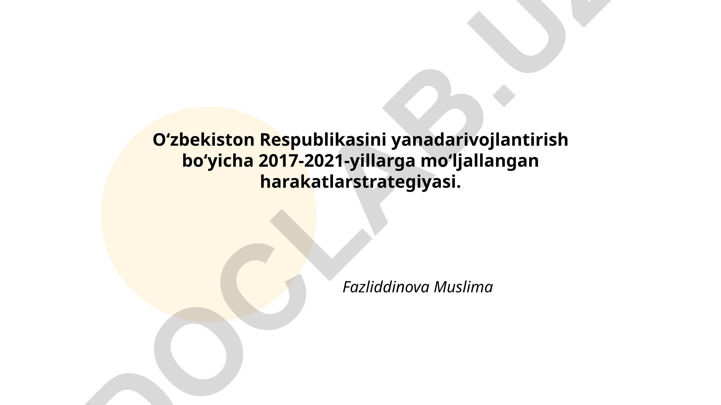 O‘zbekiston Respublikasini yanada rivojlantirish bo‘yicha 2017-2021-yillarga mo‘ljallangan harakatlar strategiyasi