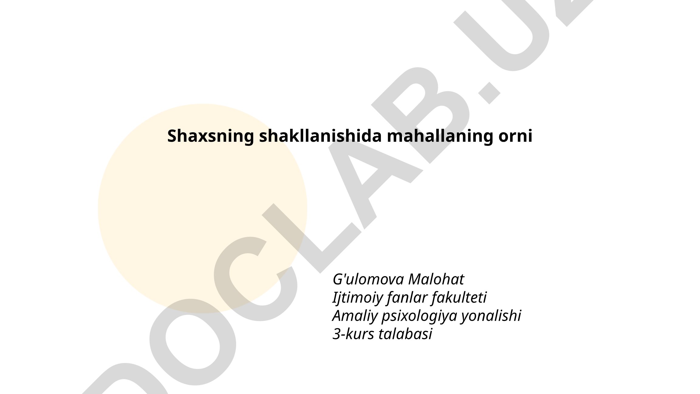 Shaxsning shakllanishida mahallaning orni