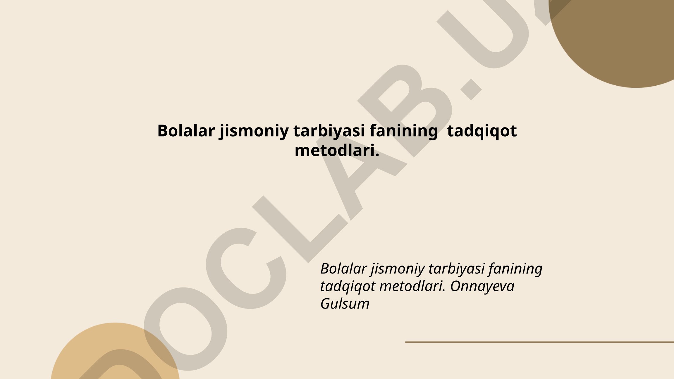 Bolalar jismoniy tarbiyasi fanining tadqiqot metodlari