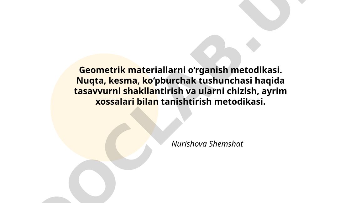 Geometrik materiallarni o‘rganish metodikasi