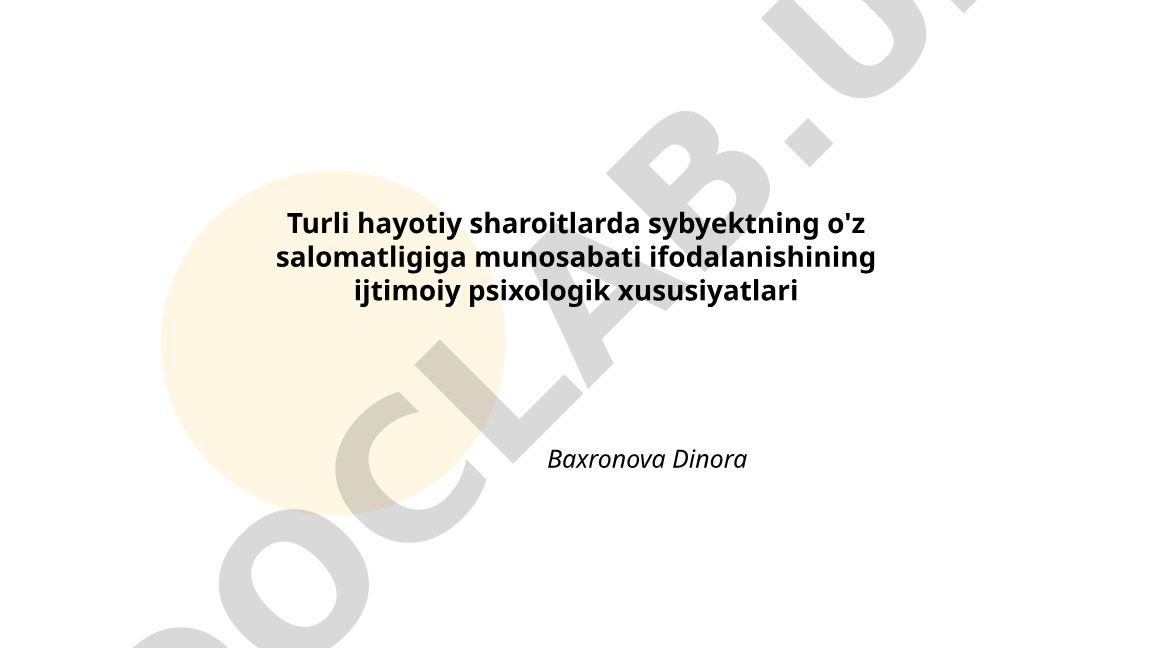 Turli hayotiy sharoitlarda subyektning o'z salomatligiga munosabati ifodalanishining ijtimoiy psixologik xususiyatlari
