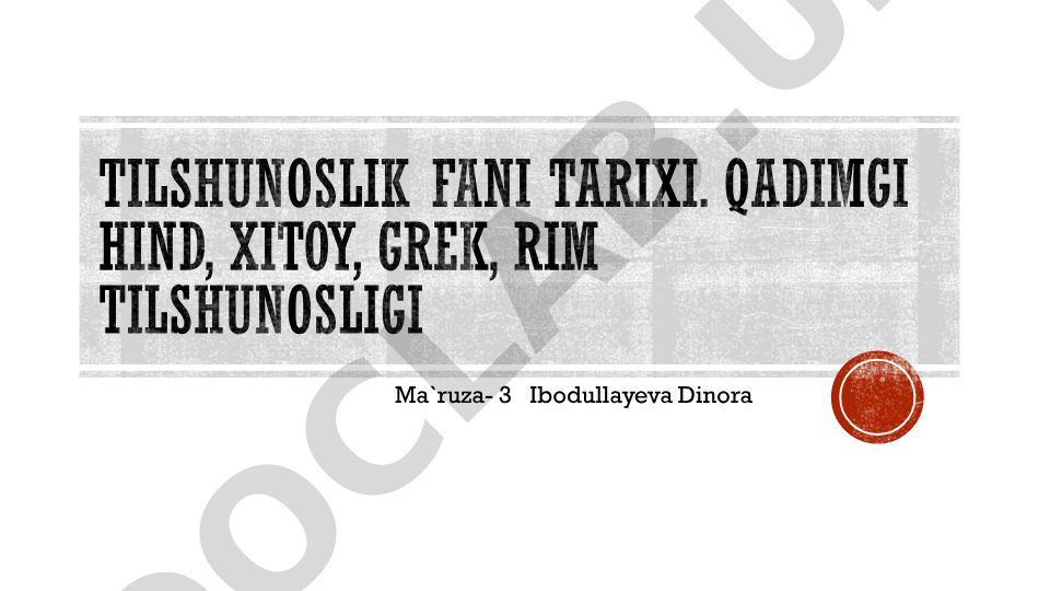 Tilshunoslik fanining shakllanish tarixi va qadimgi madaniyatlarda tilshunoslik