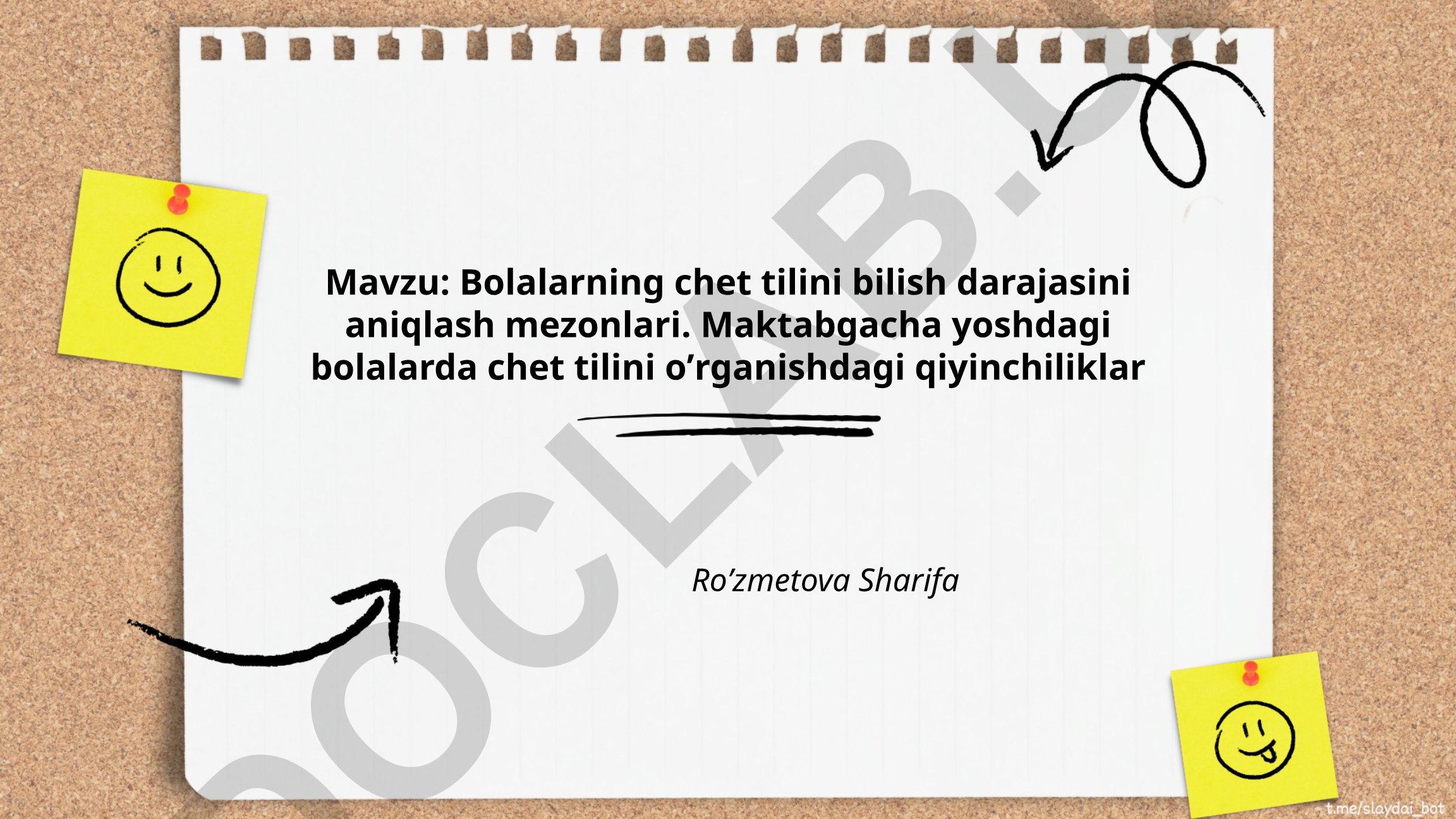 Bolalarning chet tilini bilish darajasini aniqlash mezonlari. Maktabgacha yoshdagi bolalarda chet tilini oʼrganishdagi qiyinchiliklar