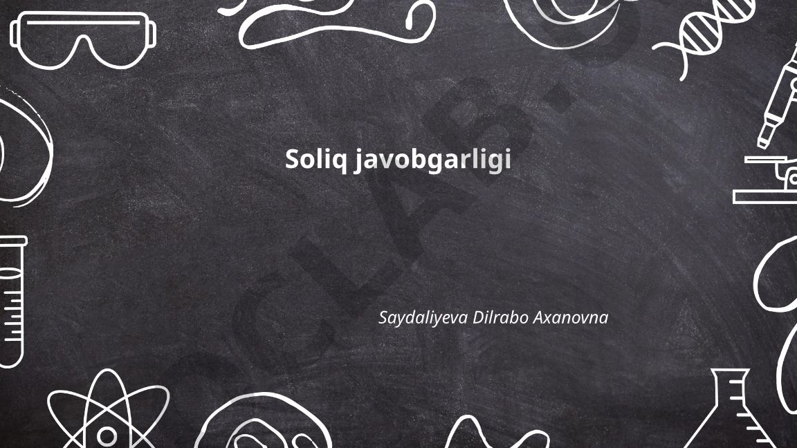 Soliq javobgarligi tushunchasi va huquqiy asoslari