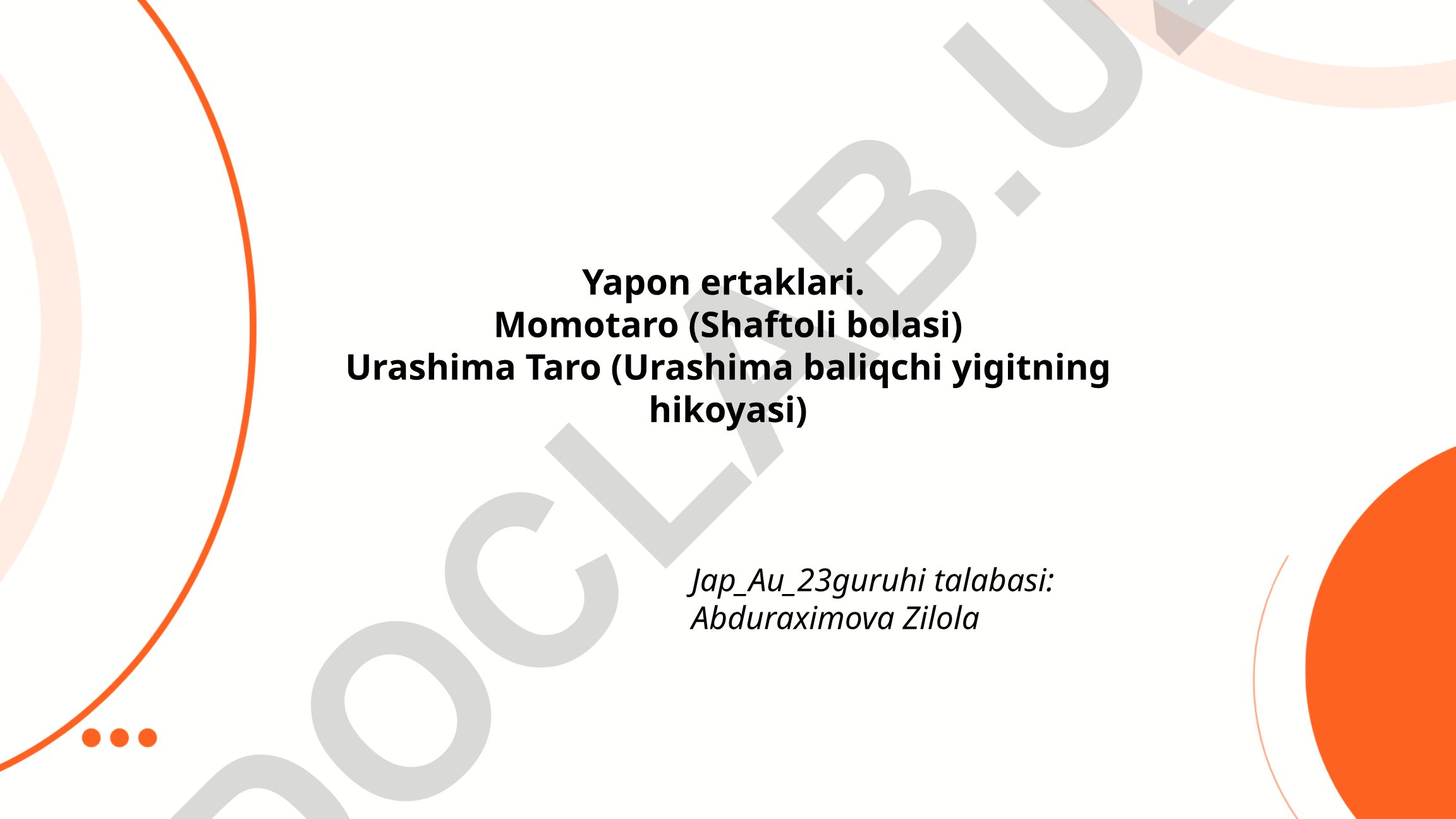 Yapon ertaklari: Momotaro va Urashima Taro
