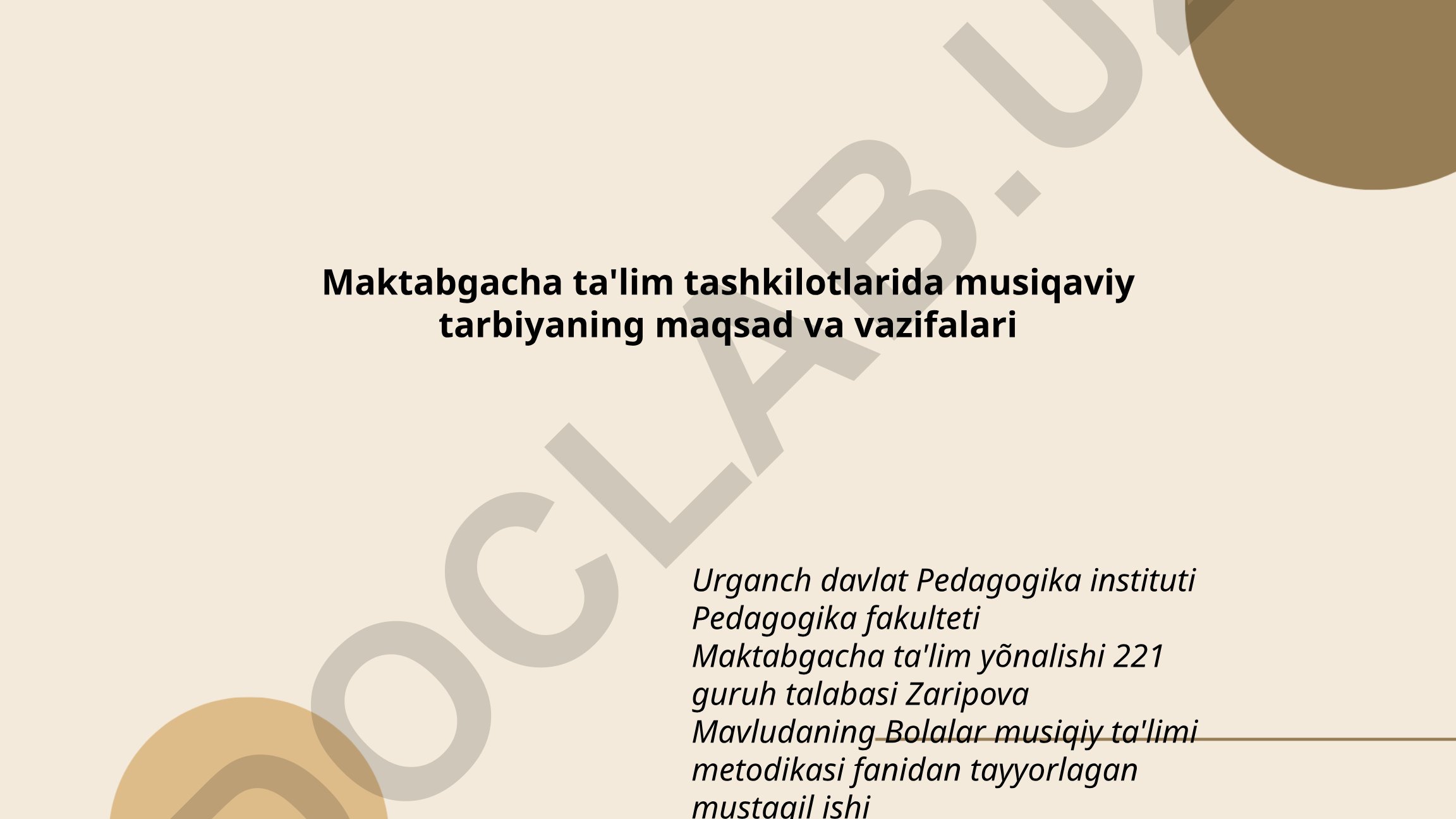 Maktabgacha ta'lim tashkilotlarida musiqaviy tarbiyaning maqsad va vazifalari