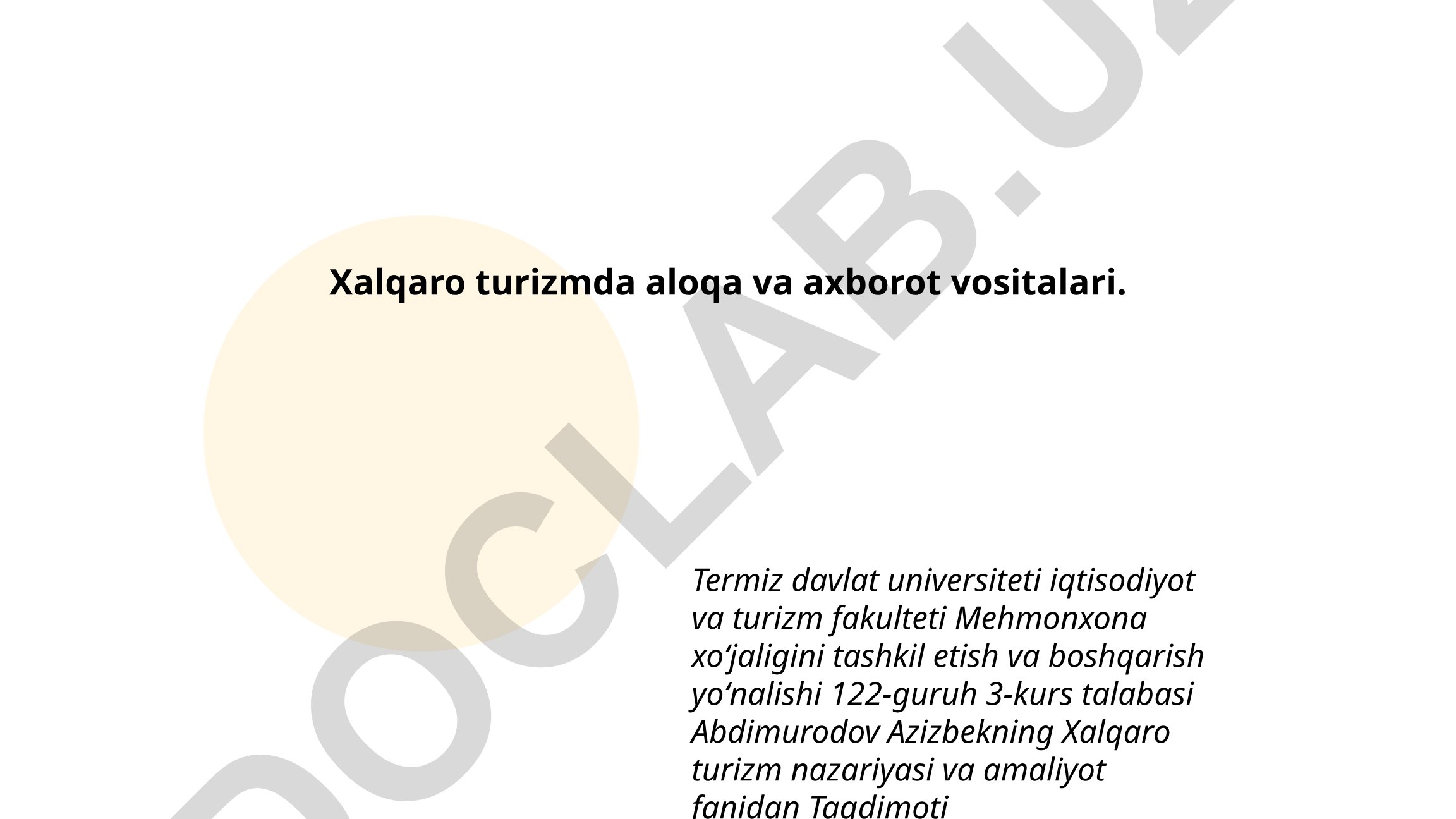 Xalqaro turizmda aloqa va axborot vositalari