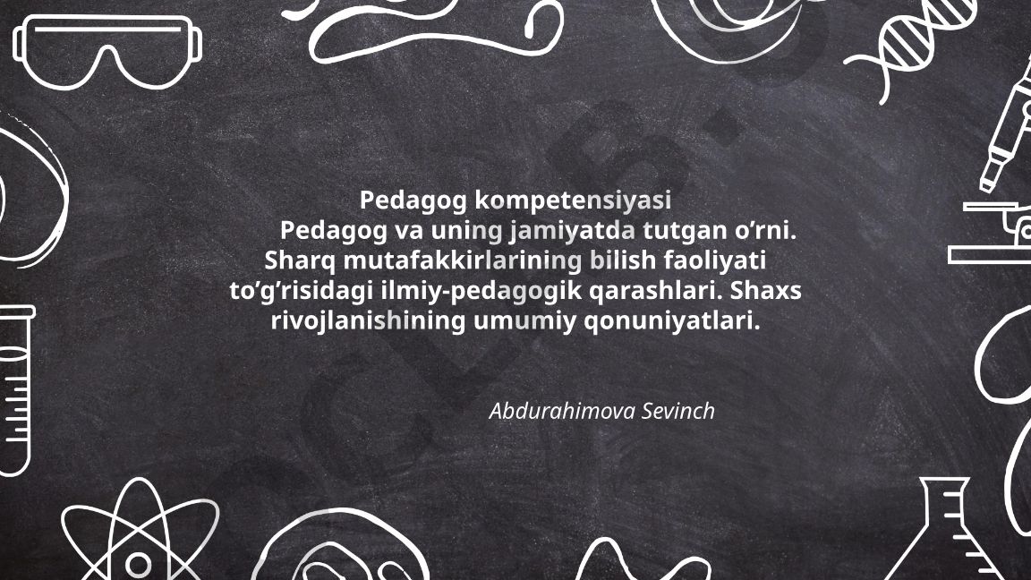 Pedagog kompetensiyasi va uning jamiyatdagi o'rni