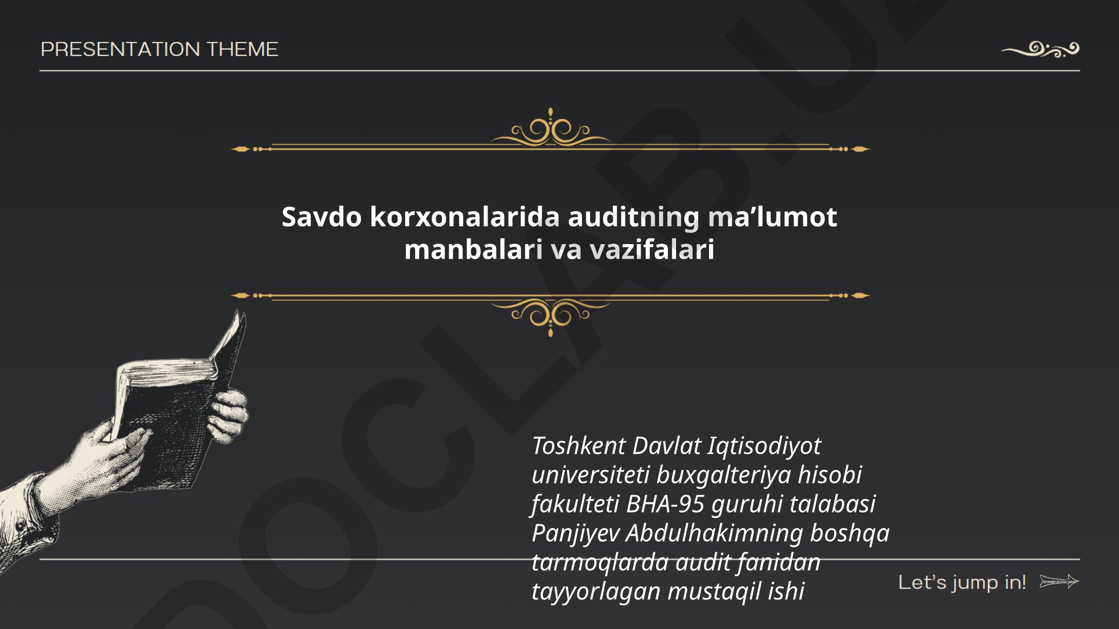 Savdo korxonalarida auditning ma'lumot manbalari va vazifalari